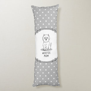 Westie Mom - West Highland White Terrier Dog Mom Body Pillow
