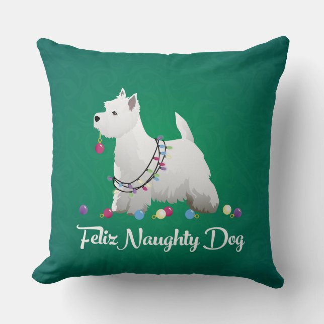 Westie or West Highland Terrier Feliz Naughty Dog Throw Pillow (Front)