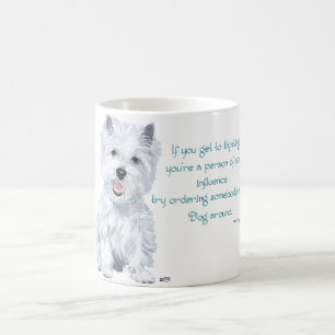 Westie Wisdom - Influential? Coffee Mug
