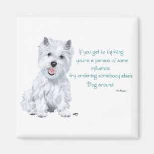 Westie Wisdom - Influential? Magnet
