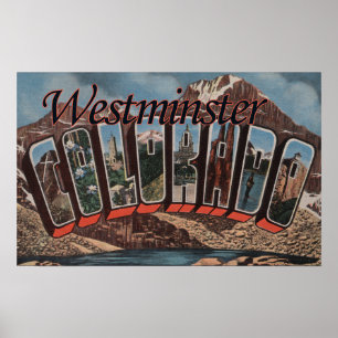 Westminster, Colorado - Large Letter Scenes Poster