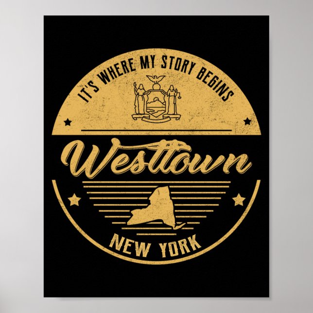 Westtown New York Its Where My Story Begins  Poster (Front)