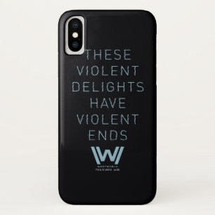 Westworld "Violent Delights" Typography Quote Case-Mate iPhone Case