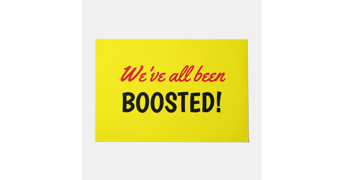 We've All Been Boosted Vaccine Text Yellow Doormat Zazzle