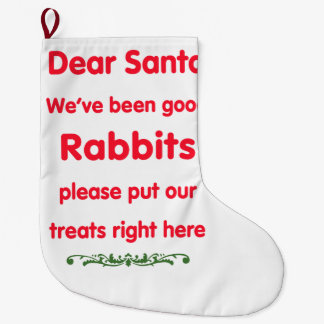 we've been good rabbits large christmas stocking