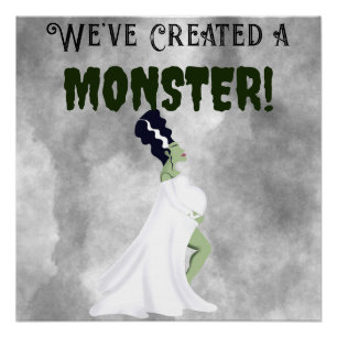 We've Created a Monster! Poster