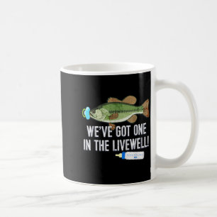 We've Got One In The Livewell! Parents Birth Pregn Coffee Mug