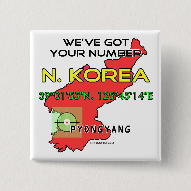 We've Got Your Number North Korea 2 Inch Square Button (Front)