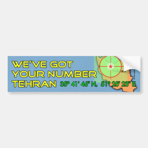 We've Got Your Number Tehran Bumper Sticker