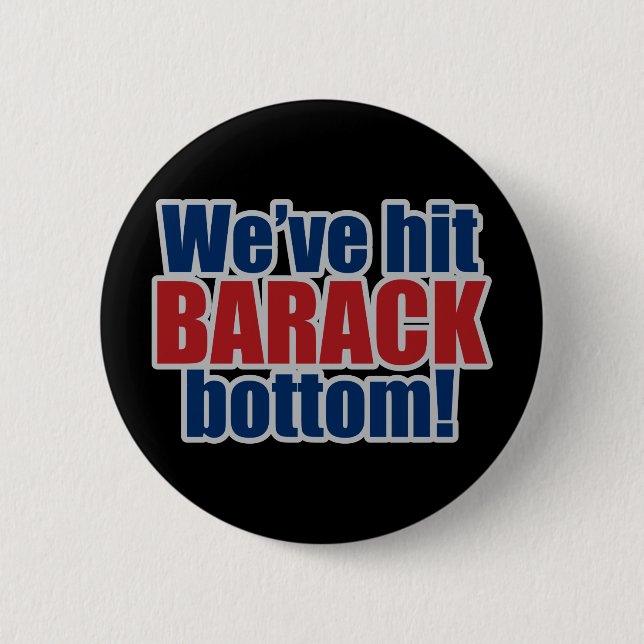 We've hit BARACK bottom! 2 Inch Round Button (Front)