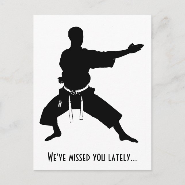 We've Missed You Lately Karate Postcard (Front)