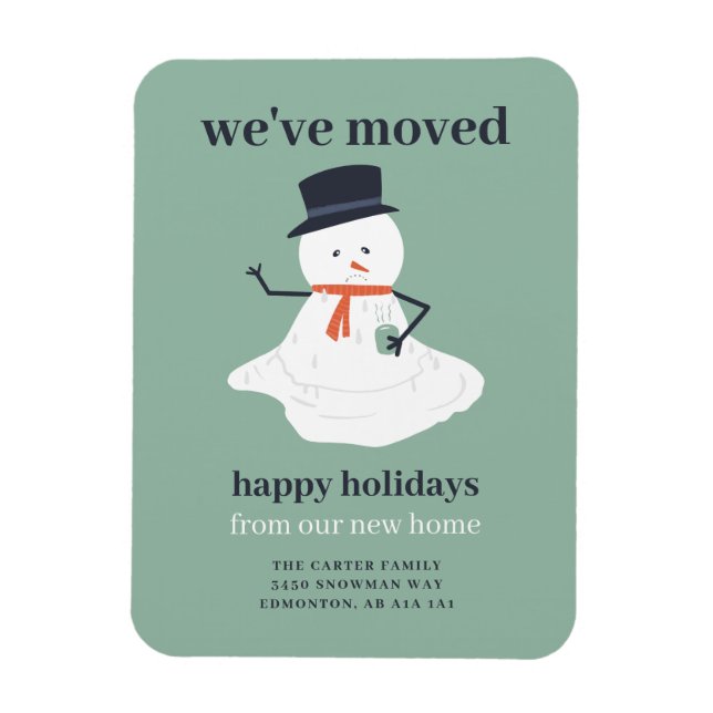 We've Moved Christmas Snowman Holiday Funny Cute  Magnet (Vertical)