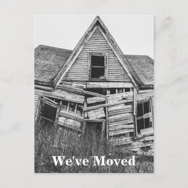 We've Moved Funny Old Dilapidated House Announcement Postcard (Front)
