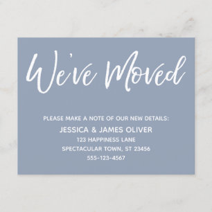 "We've Moved" Modern Handwriting Dusty Blue Card