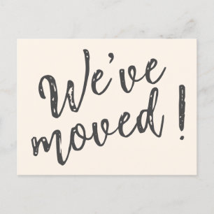 We've Moved Modern Handwritten Script  Postcard