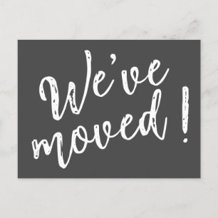 We've Moved Modern Handwritten Script Postcard