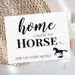 We've Moved New Address Horse Moving Announcement Postcard<br><div class="desc">Home is Where The Horse Is ... and the horse moved! Let your best friend announce your move with this cute and funny horse moving announcement card. Personalize the back with names and your new address. This horse moving announcement is a must for all horse lovers and equestrians! COPYRIGHT ©...</div>