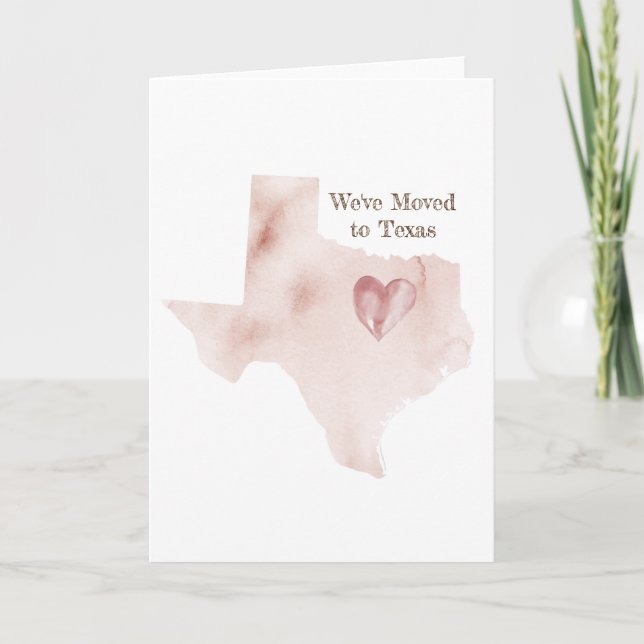 We've Moved to Texas | Moving to Texas Greeting Ca Card (Front)