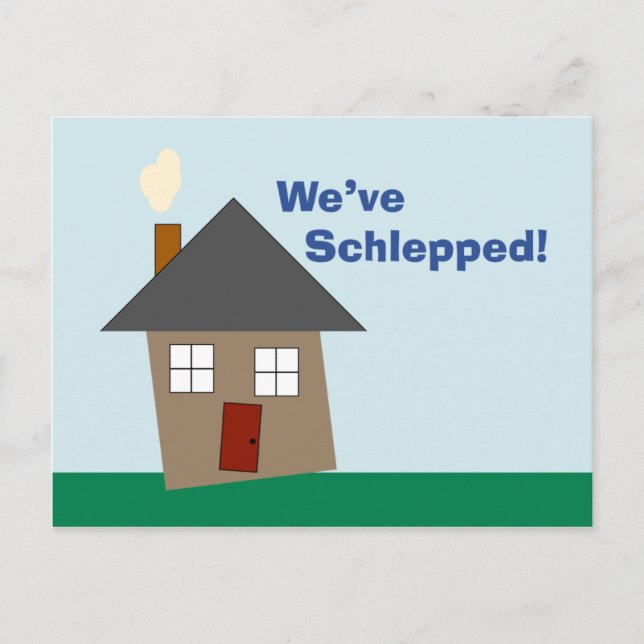 We've schlepped! announcement postcard (Front)
