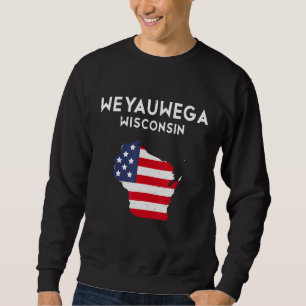 Weyauwega Wisconsin USA State America Travel Wisco Sweatshirt