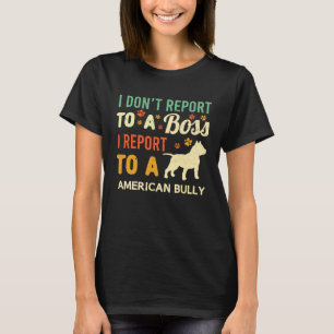 WFH Dog Bully American Boss Bulldog Work From Home T-Shirt