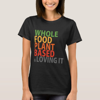 WFPB et l'aimer - T-shirt