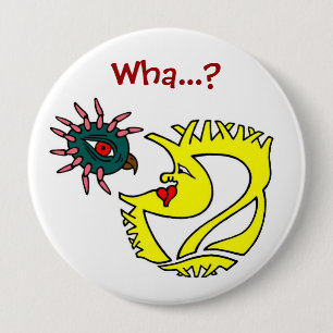 Wha...? Button