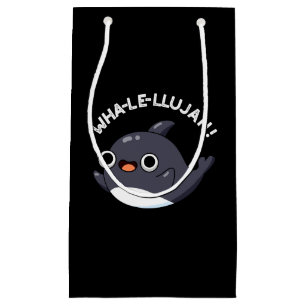 Wha-le-llujah Funny Animal Whale Pun Dark BG Small Gift Bag