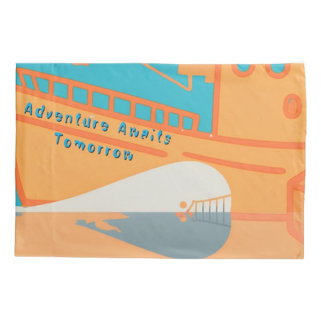 Whale Beneath The Harbour-Adventure Awaits Tomorro Pillowcase (Back)