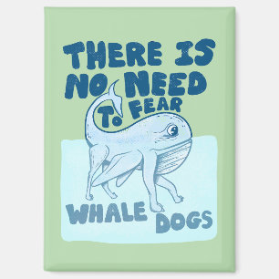 Whale Dog funny creature Magnet