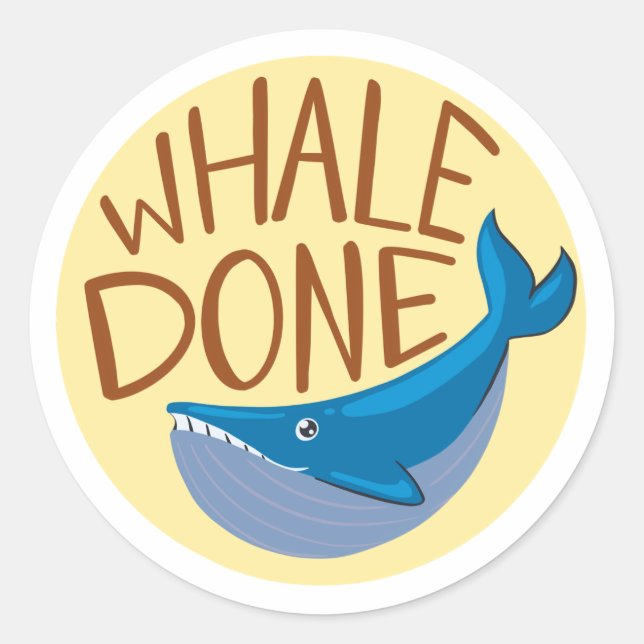 Whale Done Classic Round Sticker (Front)