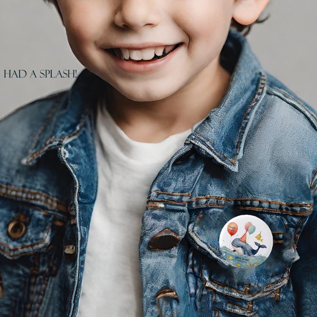 Whale Had a Splash Boys Birthday 1 Inch Round Button (Creator Uploaded)