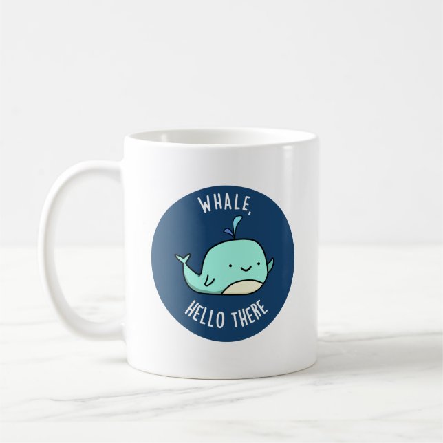 Whale Hello There Funny Whale Pun  Coffee Mug (Left)
