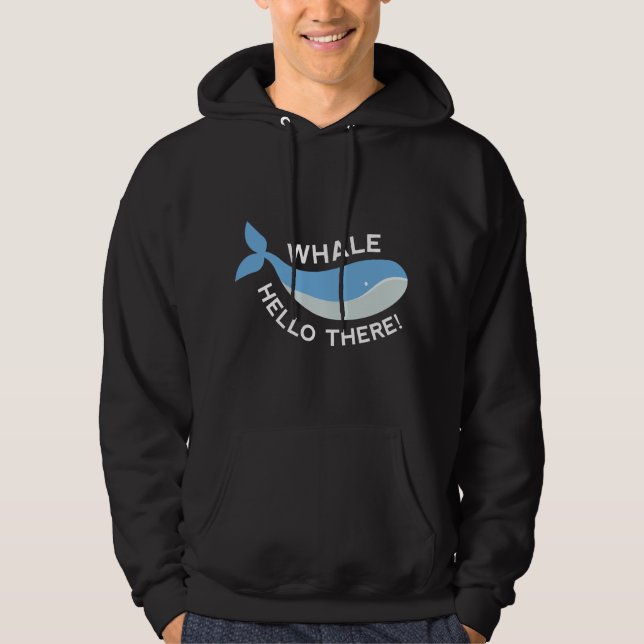 Whale Hello There! Hoodie (Front)