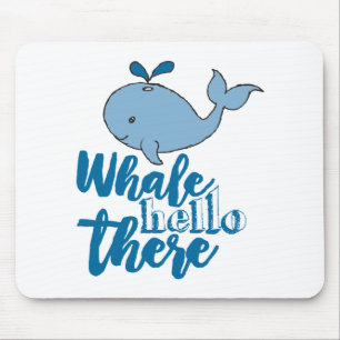 Whale Hello There Whale Cartoon Cute Baby Whale Mouse Pad