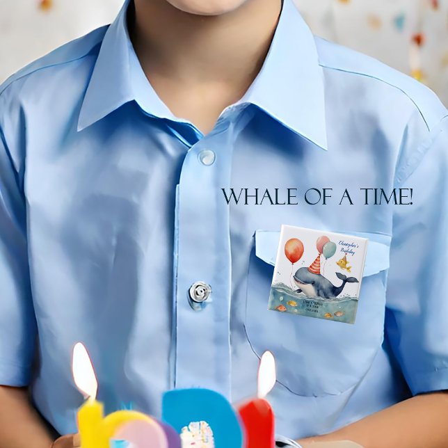 Whale of a Time Boys Birthday Personalized 2 Inch Square Button (Creator Uploaded)