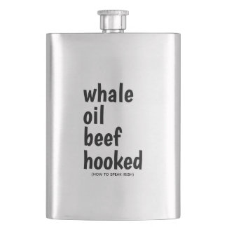 Whale Oil Beef Hook Black Typography Funny Irish Hip Flask