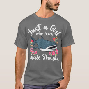 Whale Shark Just a Girl Who Loves Whale Sharks T-Shirt