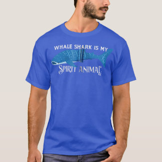 Whale Sharks Spirit Animal For Sea Mammals Marine  T-Shirt