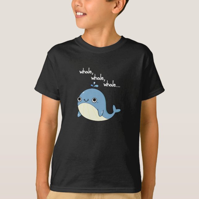Whale, whale, whale Cute Sea Animal Pun Dark BG T-Shirt (Front)