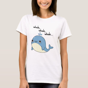 Whale, whale, whale Cute Sea Animal Pun T-Shirt