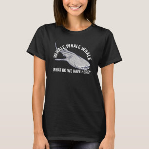 Whale What Do We Have Here Sharks Marine Biologist T-Shirt