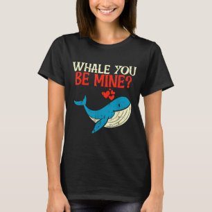 Whale You Be Mine Funny Orca Valentines Day Pun Me T-Shirt