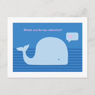 "Whale you be my Valentine" Post Card