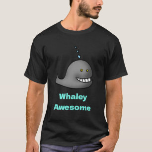 Whaley Awesome Funny Whale Pun Design T-Shirt