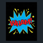 Wham! Bold Pop Art Comic Impact Poster<br><div class="desc">Elevate your space with this striking 'Wham!' pop art design, capturing the bold impact of classic comic book action. Perfect for fans of retro flair and dynamic visuals, this design brings the explosive energy of comic book exclamations to life with vibrant colours and powerful graphics.</div>