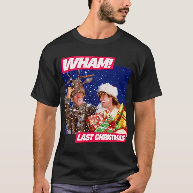 Wham Last Christmas T-Shirt (Front)
