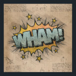 WHAM! Vintage Comic Book Steampunk Pop Art Poster<br><div class="desc">WHAM! Geeky Comic Books and 90s Grunge, All Grown Up! Fun modern twist on the timeless onomatopoeia with the shabby chic steampunk flare in superhero speech bubbles on a grunge background. This vintage abstract design features a gorgeous palette that adds perfect pop of color. For similar products, please visit the...</div>