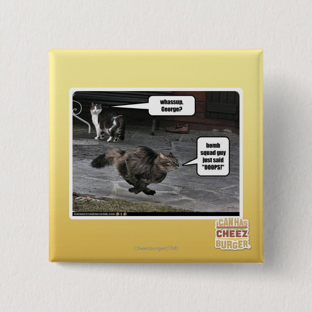 whassup, George? 2 Inch Square Button (Front)