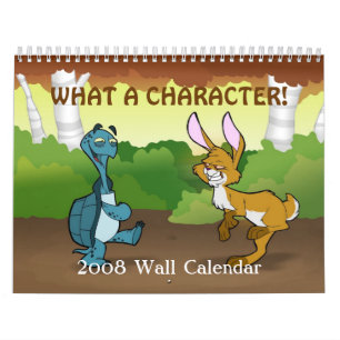 "What a Character" 2008 Wall Calendar